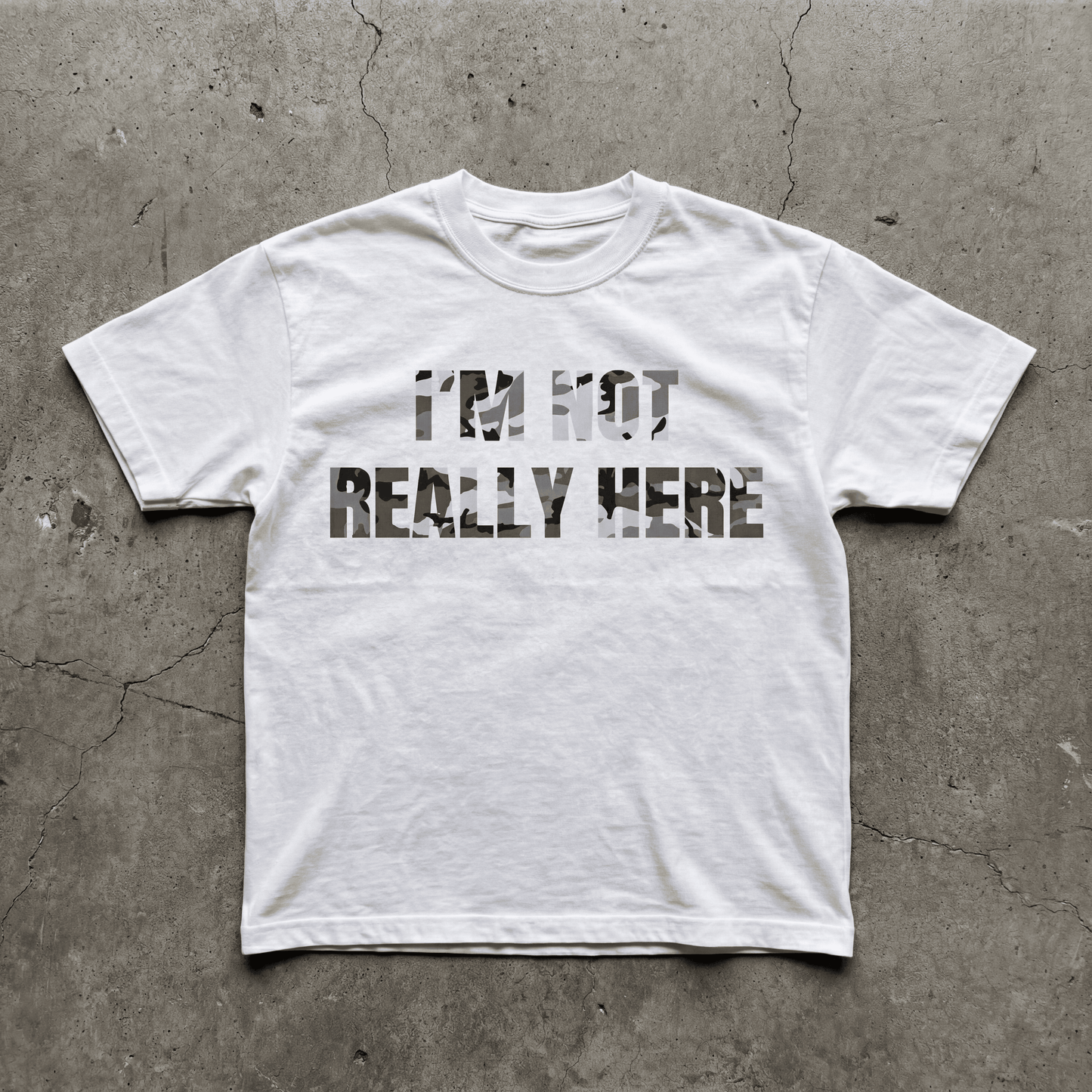 IM NOT REALLY HERE TEE